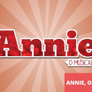 Annie, o Musical